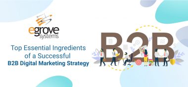 5 Top Essential B2B Digital Marketing Strategies 2019