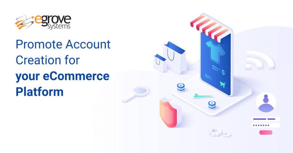 Increase Account Creation for your eCommerce Platform