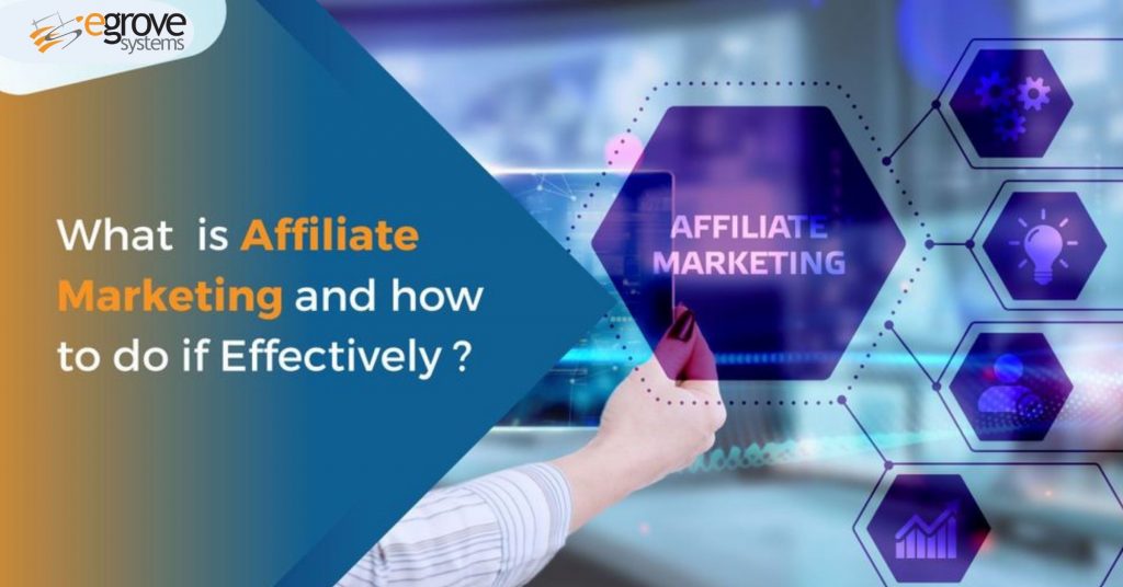 What is affiliate marketing and how to do it effectively?